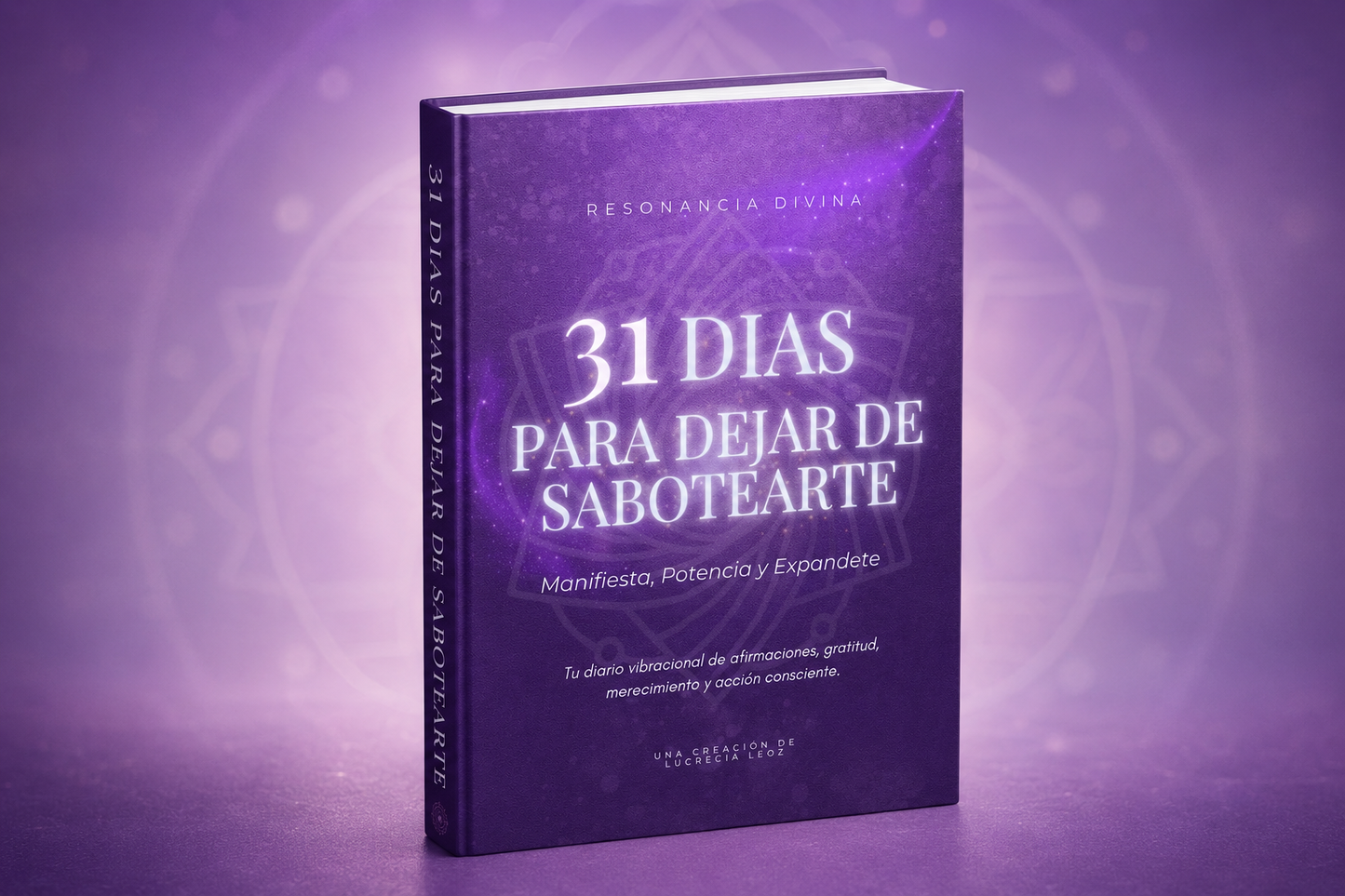31 DIAS PARA DEJAR DE SABOTEARTE + 3 BONOS QUE POTENCIAN TU ENERGIA
